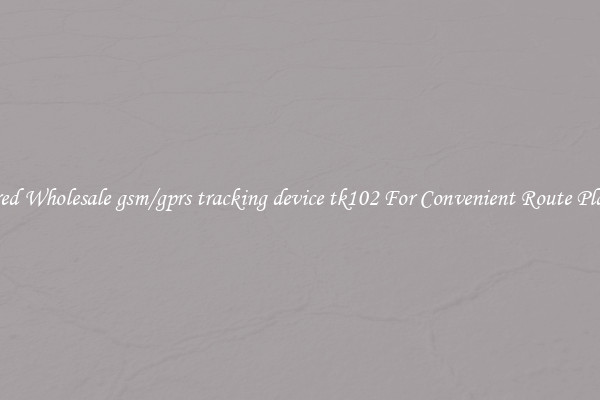 Featured Wholesale gsm/gprs tracking device tk102 For Convenient Route Planning 
