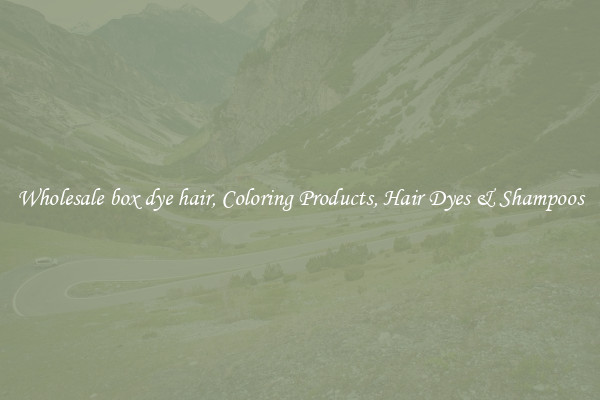 Wholesale box dye hair, Coloring Products, Hair Dyes & Shampoos