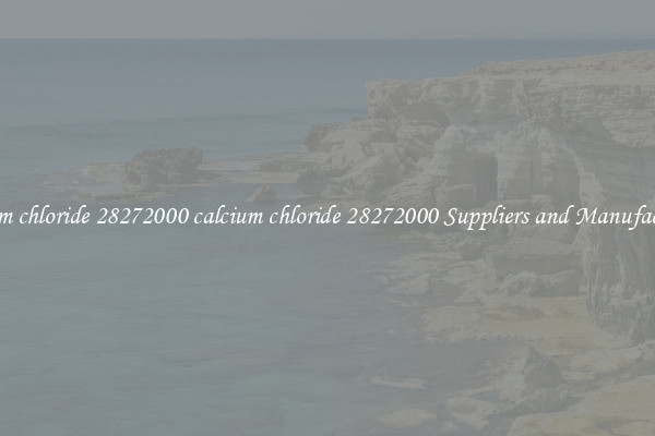 calcium chloride 28272000 calcium chloride 28272000 Suppliers and Manufacturers