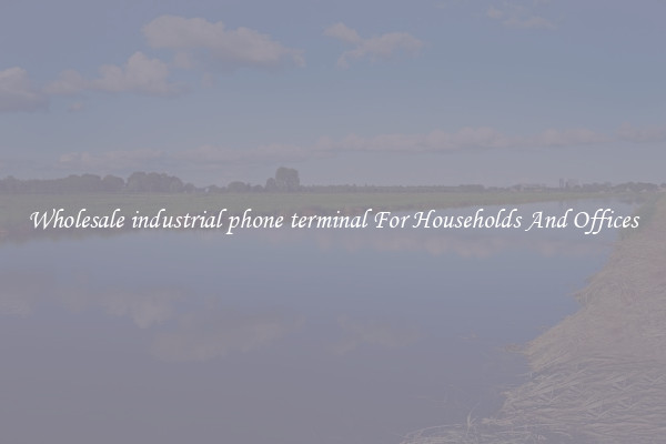 Wholesale industrial phone terminal For Households And Offices