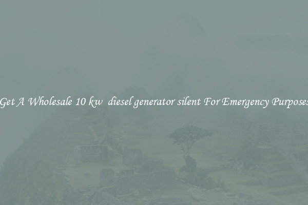 Get A Wholesale 10 kw  diesel generator silent For Emergency Purposes