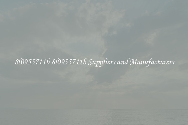 8l0955711b 8l0955711b Suppliers and Manufacturers